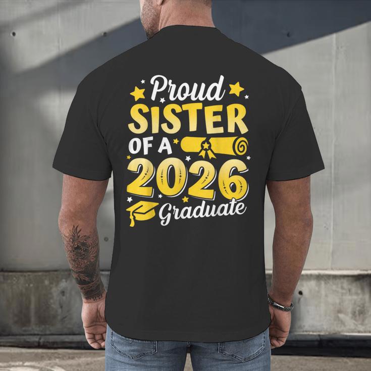 Proud Sister Of A 2026 Graduate Senior Class Graduation Men's Back Print T-Shirt