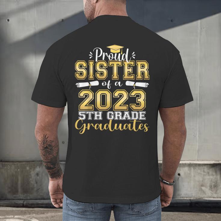 Proud Sister Of 5th Grade Graduate 2023 Family Graduation Men's Back Print T-Shirt