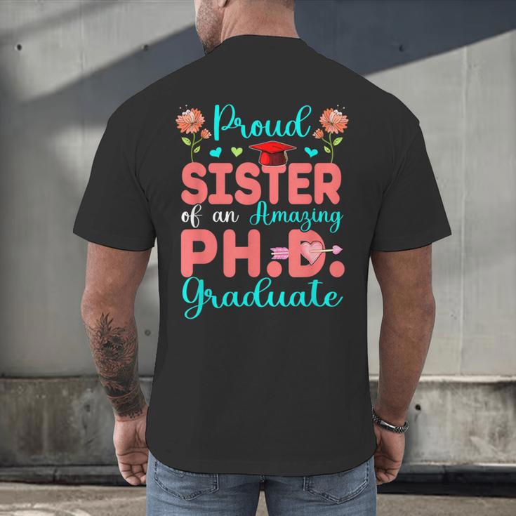 Proud Sister Of An Amazing PhD Graduate Family Graduation Men's Back Print T-Shirt
