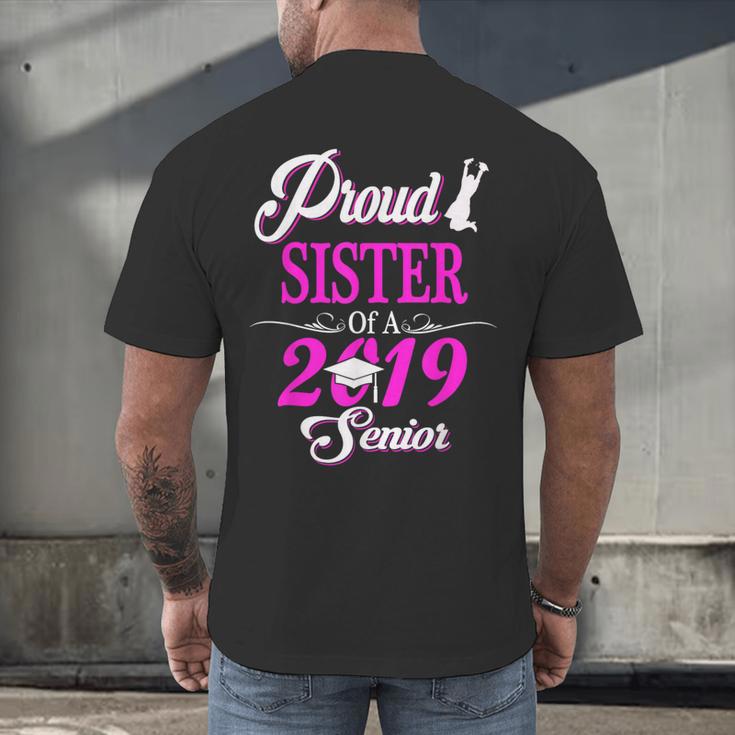 Proud SISTER Of A Class 2019 Senior Tshirt Graduation Men's Back Print T-Shirt