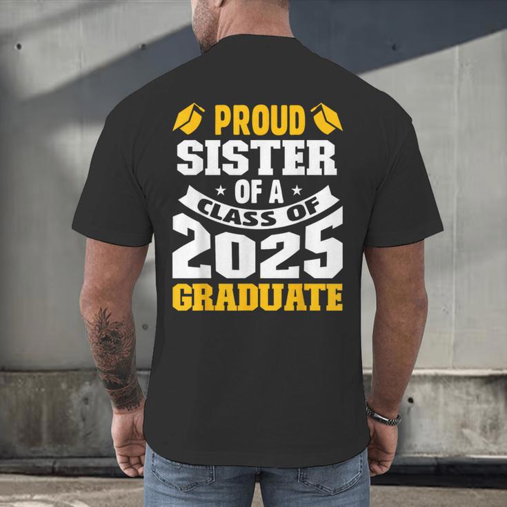 Proud Sister Of a Class Of 2025 Graduate Family Graduation Men's Back Print T-Shirt