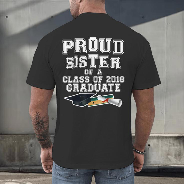 Proud Sister Of A Grad Class Of 2018 Graduation Apparel Men's Back Print T-Shirt
