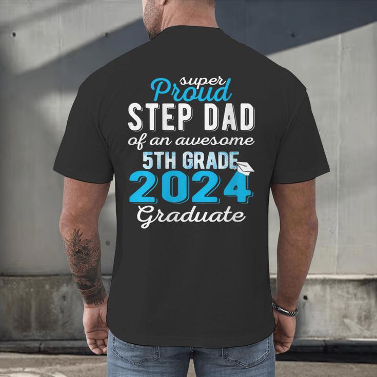 Proud Step Dad Of 5th Grade Graduate 2024 Family Graduation Men's Back Print T-Shirt