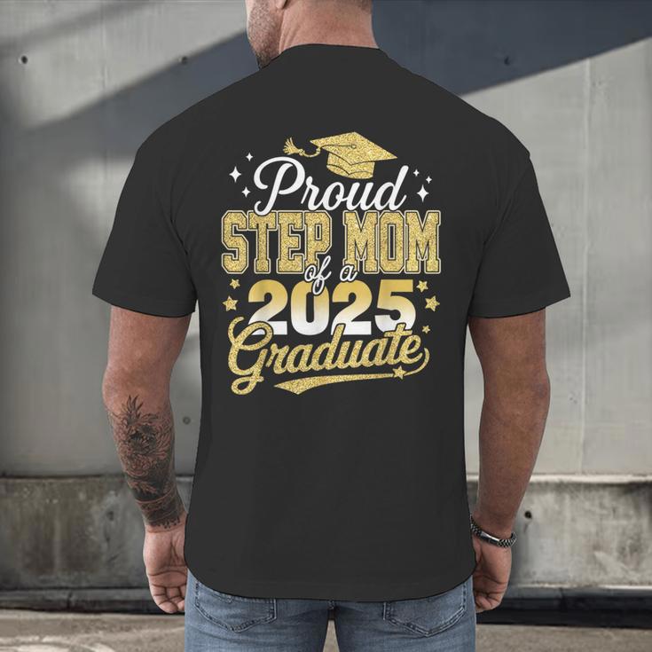 Proud Step Mom Of A Class Of 2025 Graduate Senior Graduation Men's Back Print T-Shirt