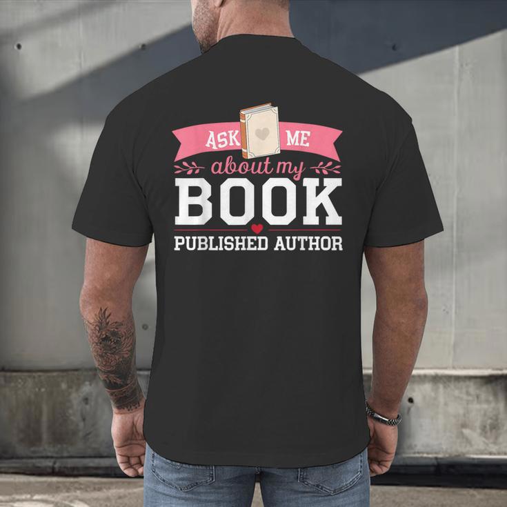 Published Author Ask Me About My Book Men's Back Print T-Shirt Published Author Ask Me About My Book Men's Back Print T-Shirt