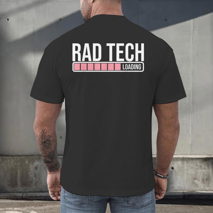 Rad Tech Loading Future Radiology Student Graduation Men's Back Print T-Shirt