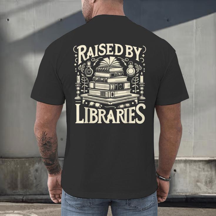 Raised By Libraries Reader Book Bibliophile Men's Back Print T-Shirt Raised By Libraries Reader Book Bibliophile Men's Back Print T-Shirt
