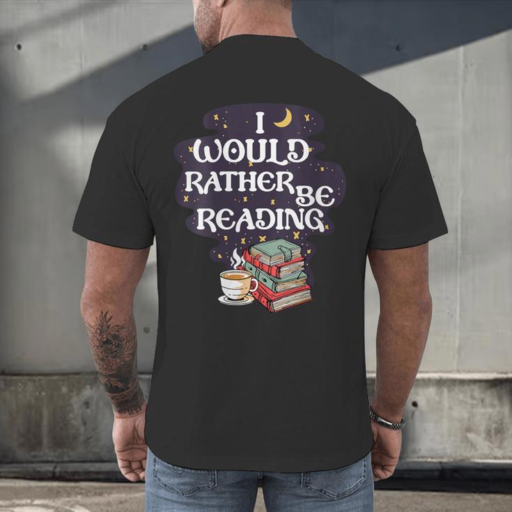 I Would Rather Be Reading Bookworm Book Lover Librarian Kids Men's Back Print T-Shirt I Would Rather Be Reading Bookworm Book Lover Librarian Kids Men's Back Print T-Shirt