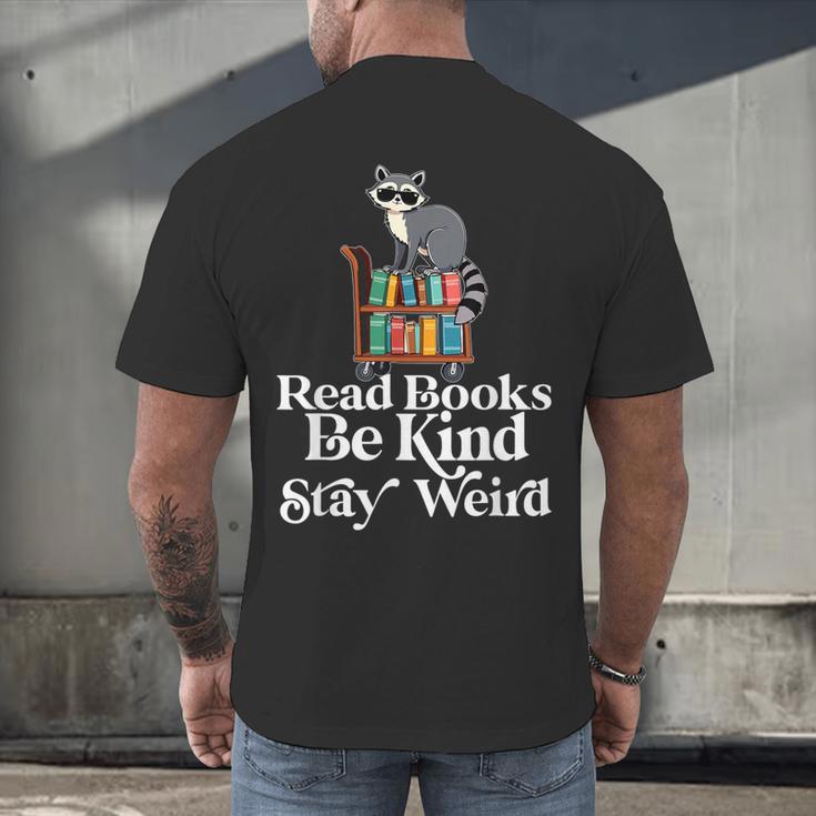 Read Book Be Kind Stay Weird Book Reader Lover Bookworm Men's Back Print T-Shirt