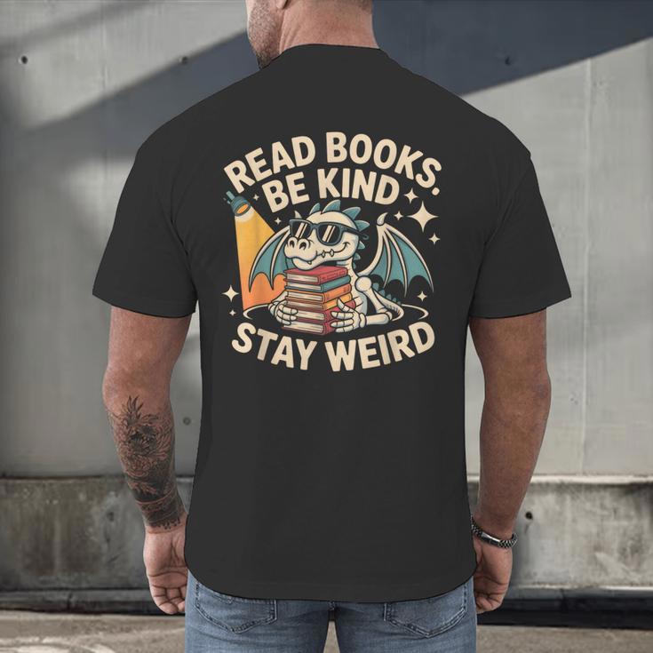 Read Books Be Kind Stay Weird Book Dragon Skeleton Reading Men's Back Print T-Shirt