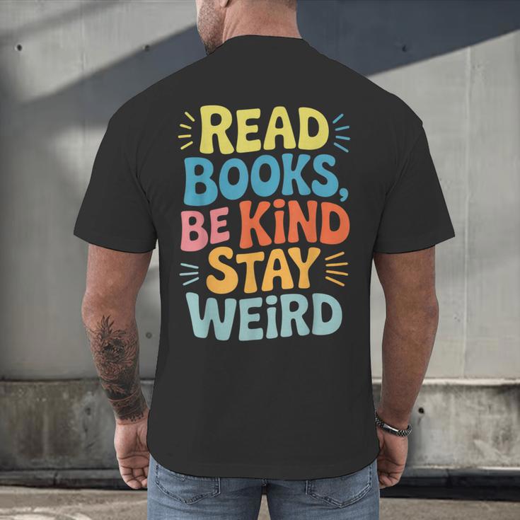Read Books Be Kind Stay Weird The Perfect Life Formula Men's Back Print T-Shirt Read Books Be Kind Stay Weird The Perfect Life Formula Men's Back Print T-Shirt
