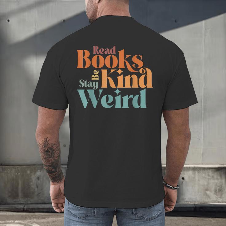 Read Books Be Kind Stay Weird Retro Bookworm Book Lover Men's Back Print T-Shirt