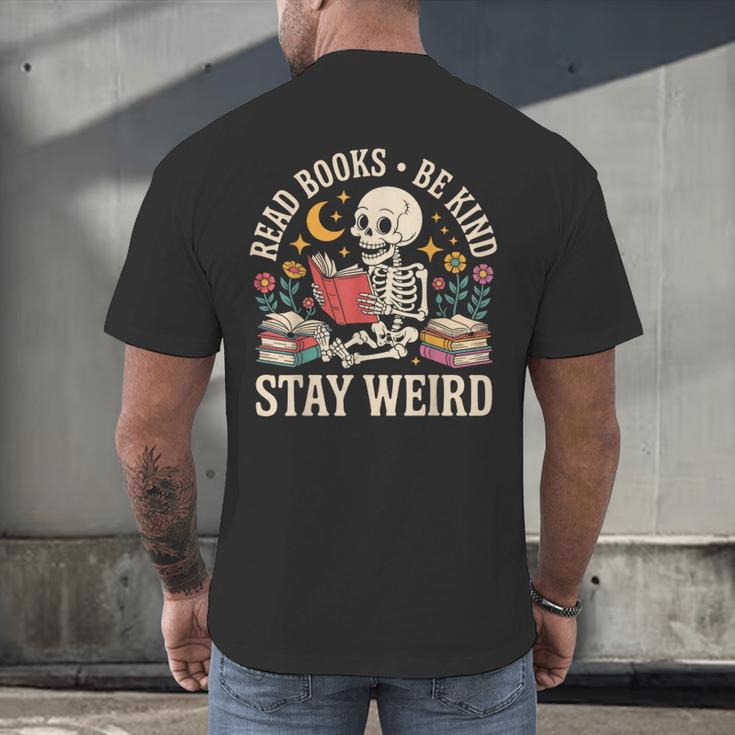 Read Books Be Kind Stay Weird Skeleton Reading Book Men's Back Print T-Shirt