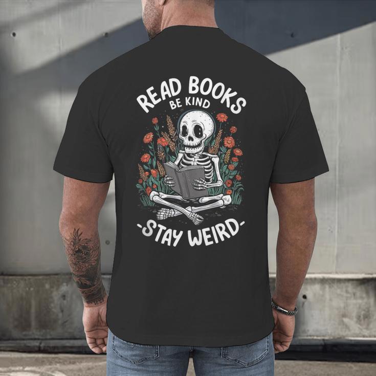 Read Books Be Kind Stay Weird Skeleton Reading Goth Flower Men's Back Print T-Shirt
