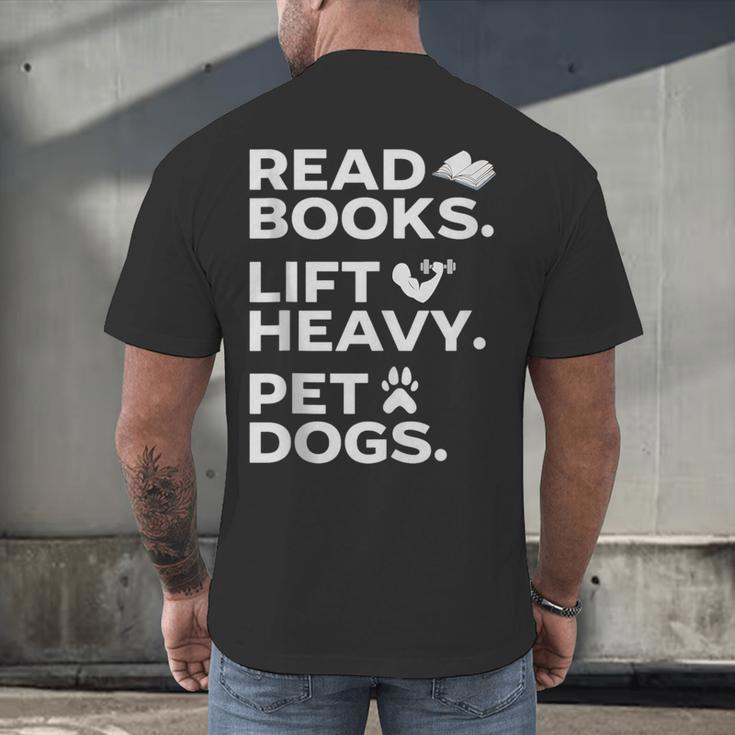 Read Books Lift Heavy Pet Dogs Men's Back Print T-Shirt