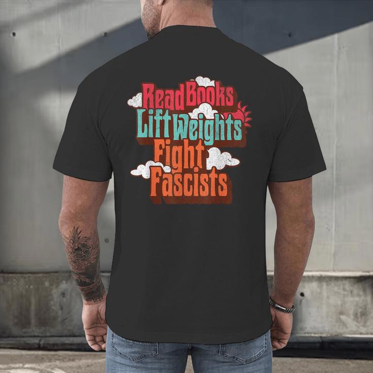 Read Books Lift Weights Fight Fascists Reading No Kings Men's Back Print T-Shirt