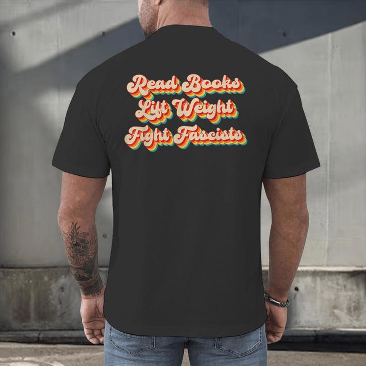 Read Books Lift Weights Fight Fascists Retro Reading Men's Back Print T-Shirt