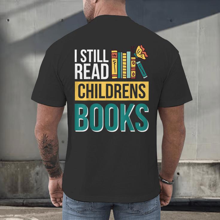 I Still Read Childrens Books Bibliophile Reader Men's Back Print T-Shirt