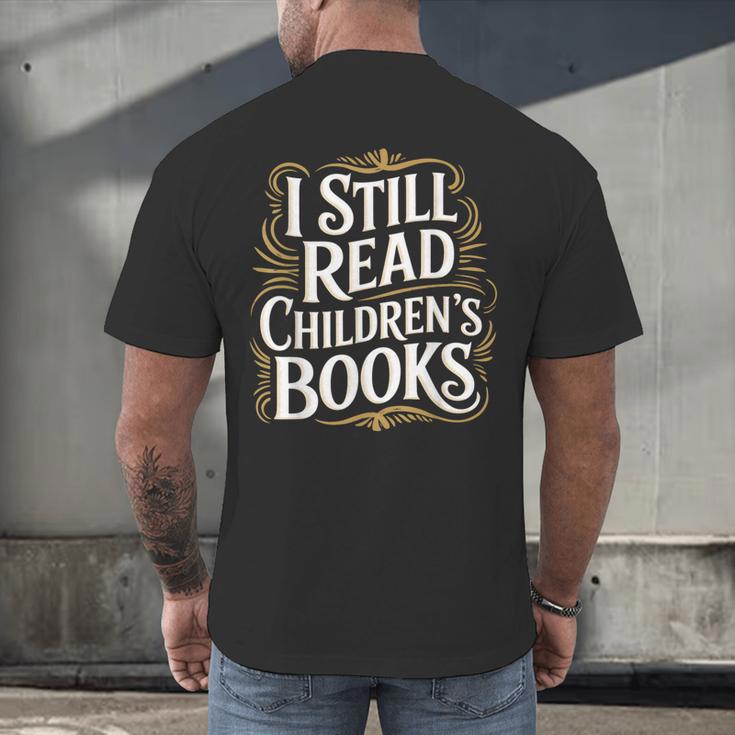 I Still Read Childrens Books First Day Of School Kid Reading Men's Back Print T-Shirt