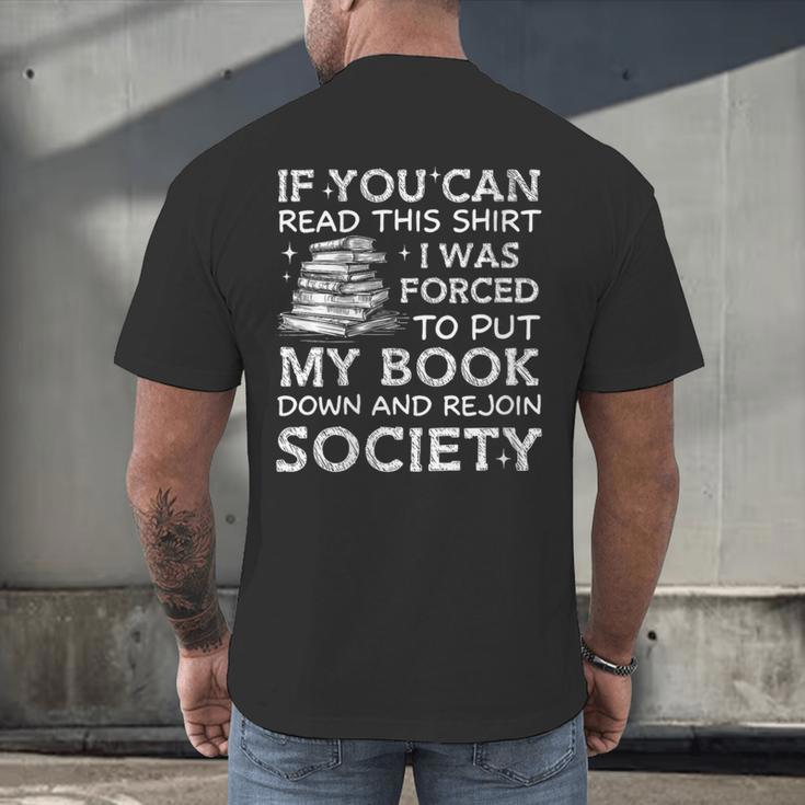 If You Can Read This I Was Forced To Put My Book Down Reader Men's Back Print T-Shirt