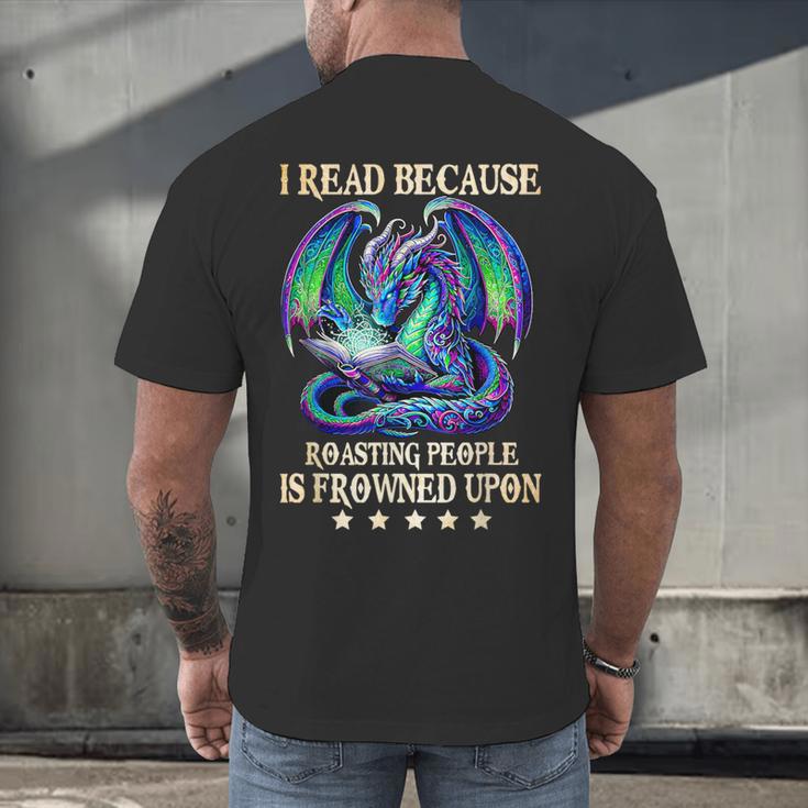 I Read Because Roasting People Is Frowned Upon Dragons Books Men's Back Print T-Shirt