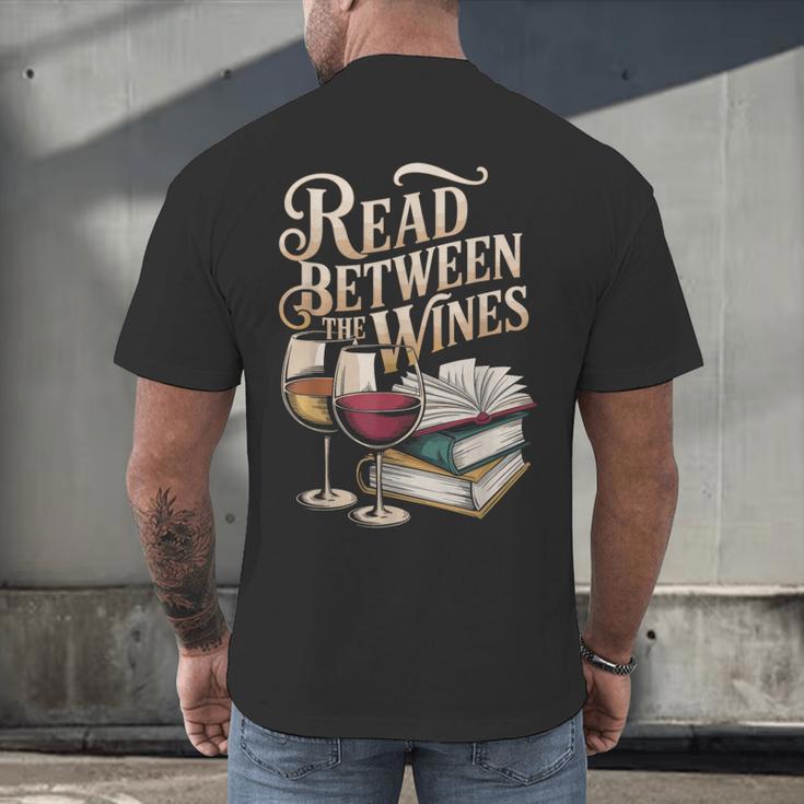 Read Between The Wines Vintage Book Lovers Wine Reading Men's Back Print T-Shirt