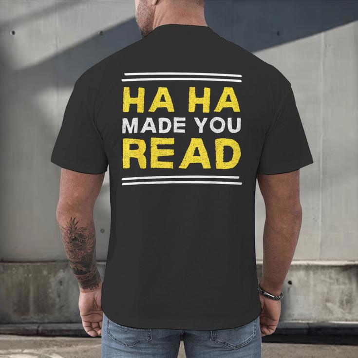 Reading Literacy Ha Ha Made You Read Book Lover Joke Men's Back Print T-Shirt
