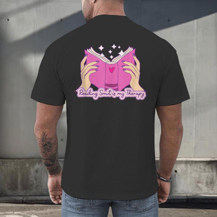 Reading Smut Is My Therapy Romance Book Reader Humor Men's Back Print T-Shirt