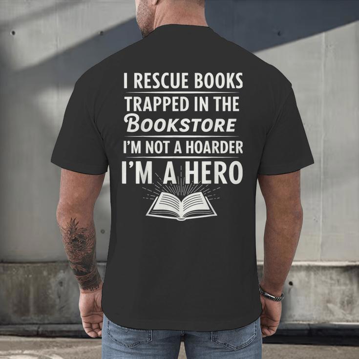 I Rescue Books Trapped In The Bookstore I’m Not A Hoarder Men's Back Print T-Shirt I Rescue Books Trapped In The Bookstore I’m Not A Hoarder Men's Back Print T-Shirt