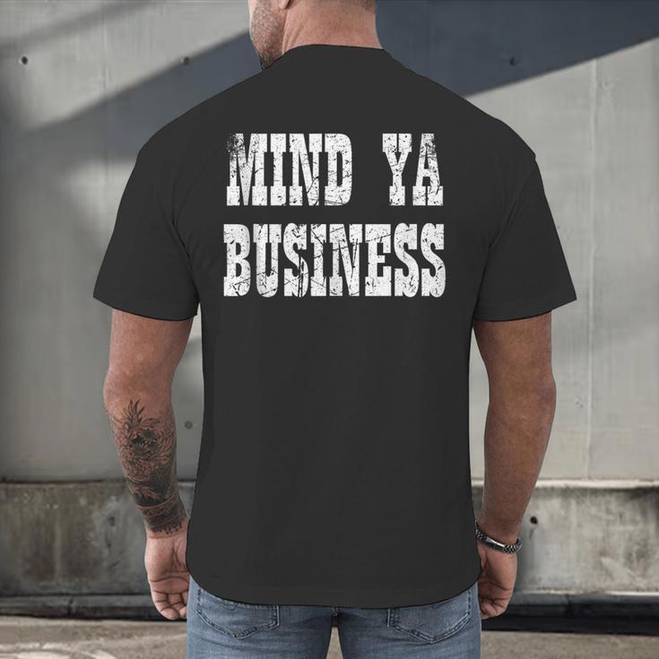 Retro Mind Ya Business Vintage Love Privacy Introvert Men's Back Print T-Shirt Retro Mind Ya Business Vintage Love Privacy Introvert Men's Back Print T-Shirt