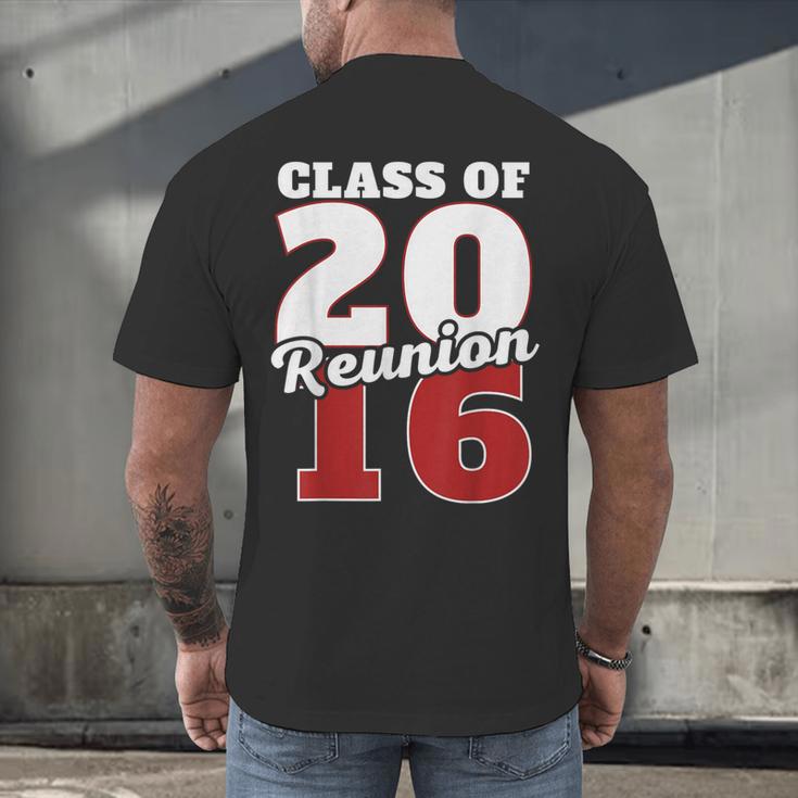 Reunion 2016 Class Of 2016 Reunion 16 Graduation 2016 Men's Back Print T-Shirt