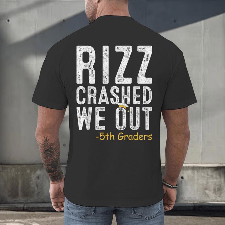 Rizz Crashed We Out 5th Grade Graduation Fifth Graders Men's Back Print T-Shirt