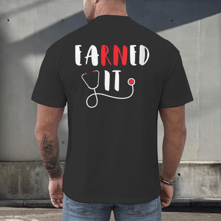 RN Nursing Student Graduation EaRNed It Men's Back Print T-Shirt