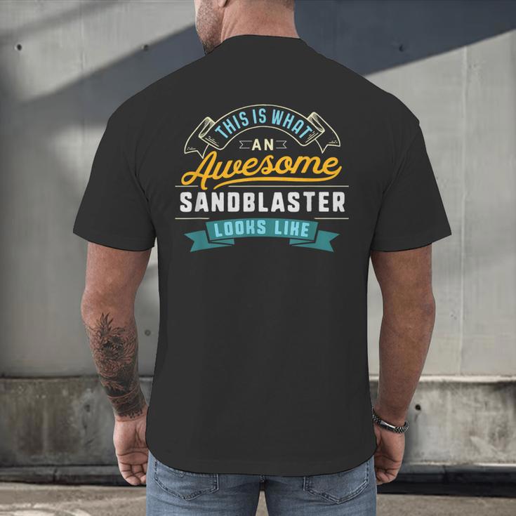 Sandblaster Shirt Awesome Job Occupation Graduation Men's Back Print T-Shirt