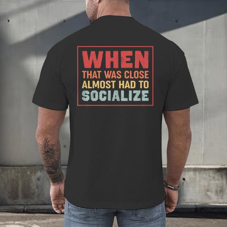 Sarcastic Anti Social Introvert Socialize Men's Back Print T-Shirt Sarcastic Anti Social Introvert Socialize Men's Back Print T-Shirt