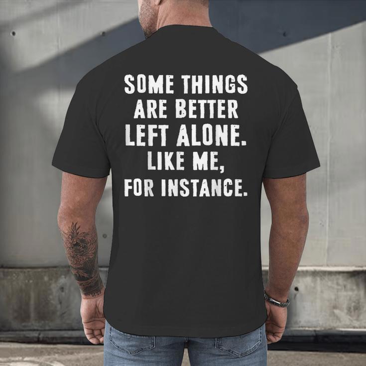 Sarcastic Humor Introverts Some Things Are Better Left Alone Men's Back Print T-Shirt