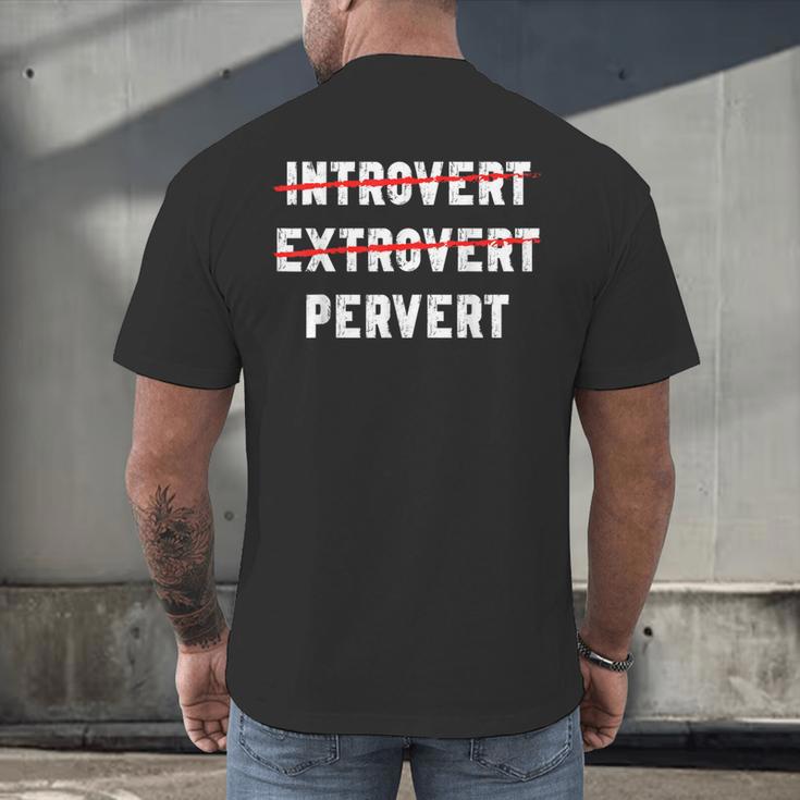 Sarcastic Introvert Extrover Pervert Men Women Men's Back Print T-Shirt Sarcastic Introvert Extrover Pervert Men Women Men's Back Print T-Shirt
