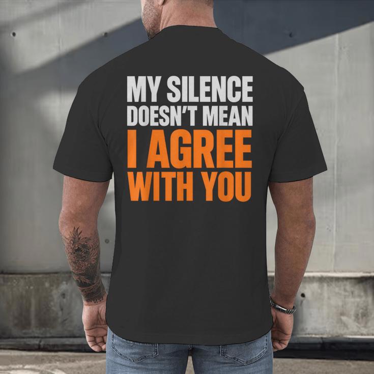 Sarcastic Introvert My Silence Doesn't Mean I Agree Men's Back Print T-Shirt Sarcastic Introvert My Silence Doesn't Mean I Agree Men's Back Print T-Shirt