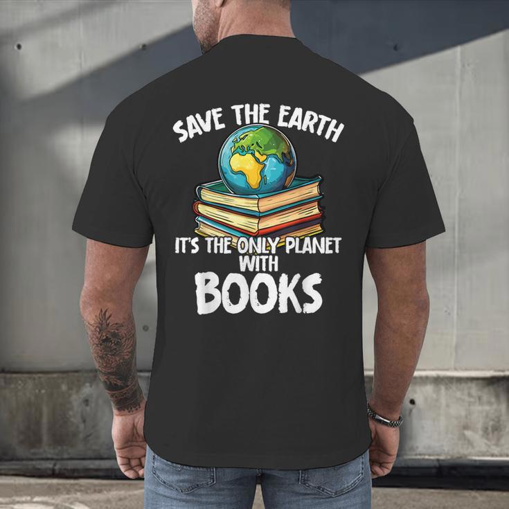 Save The Earth It’s The Only Planet With Books Men's Back Print T-Shirt