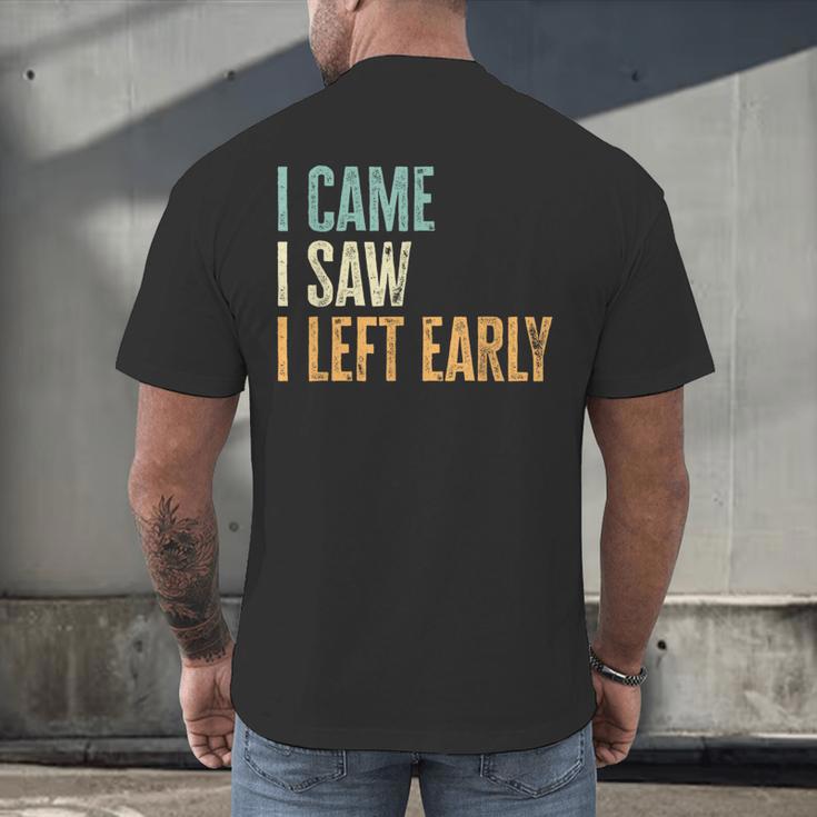 I Came I Saw I Left Early Introverts Lovers Men's Back Print T-Shirt I Came I Saw I Left Early Introverts Lovers Men's Back Print T-Shirt