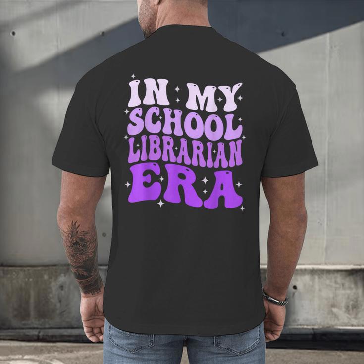In My School Librarian Era Groovy Back To School Book Lover Men's Back Print T-Shirt In My School Librarian Era Groovy Back To School Book Lover Men's Back Print T-Shirt