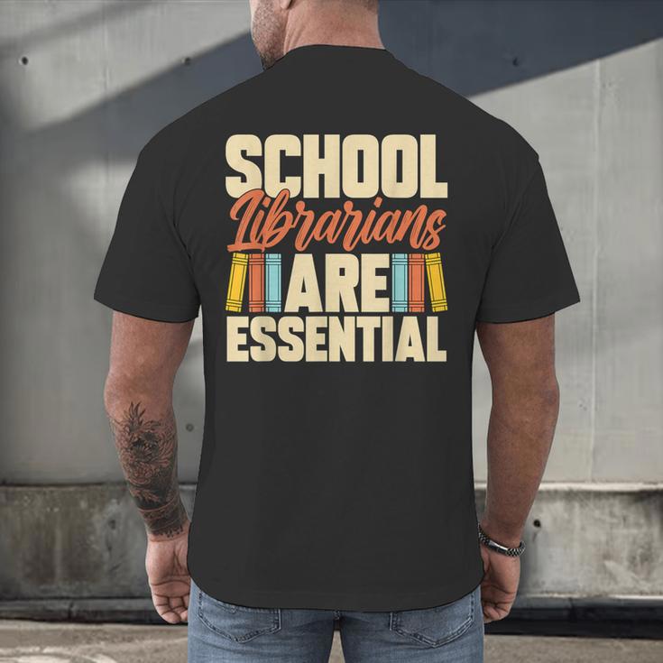 School Librarians Are Essential Library Book Lover Librarian Men's Back Print T-Shirt