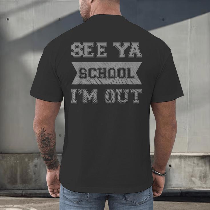 See Ya Elementary School Graduation Shirt Men's Back Print T-Shirt
