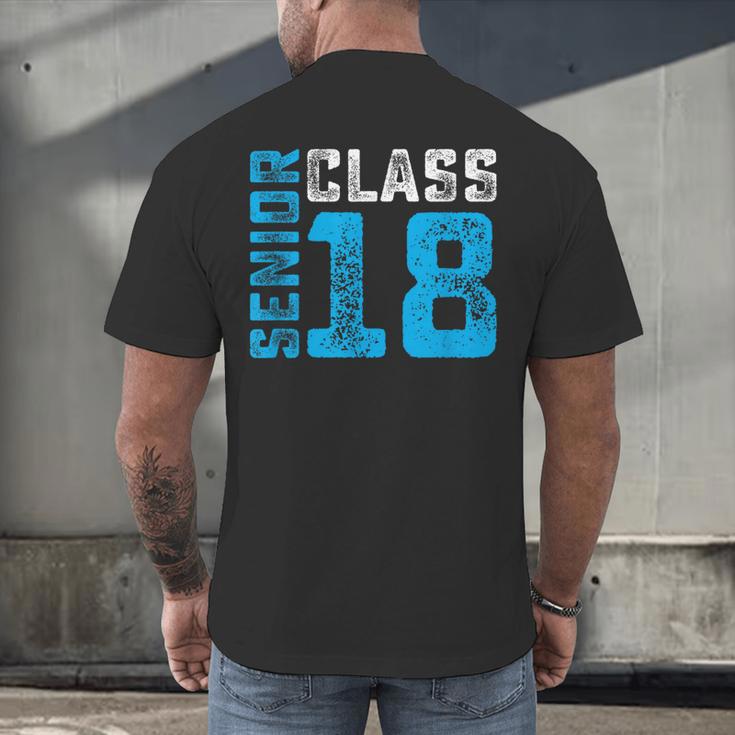 Senior Class 18 Shirt Graduation Apparel T-Shirt Men's Back Print T-Shirt