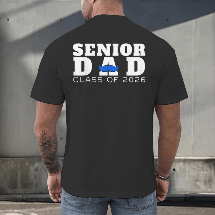 Senior Dad 2026 Class Of 2026 Graduation Men's Back Print T-Shirt