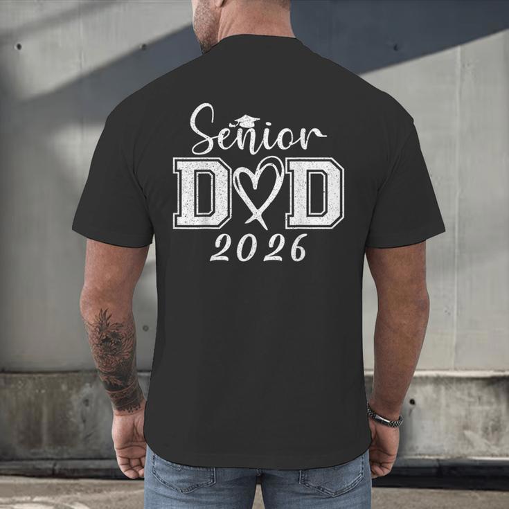 Senior Dad 2026 Graduation Class Of 2026 Men Daddy Father Men's Back Print T-Shirt