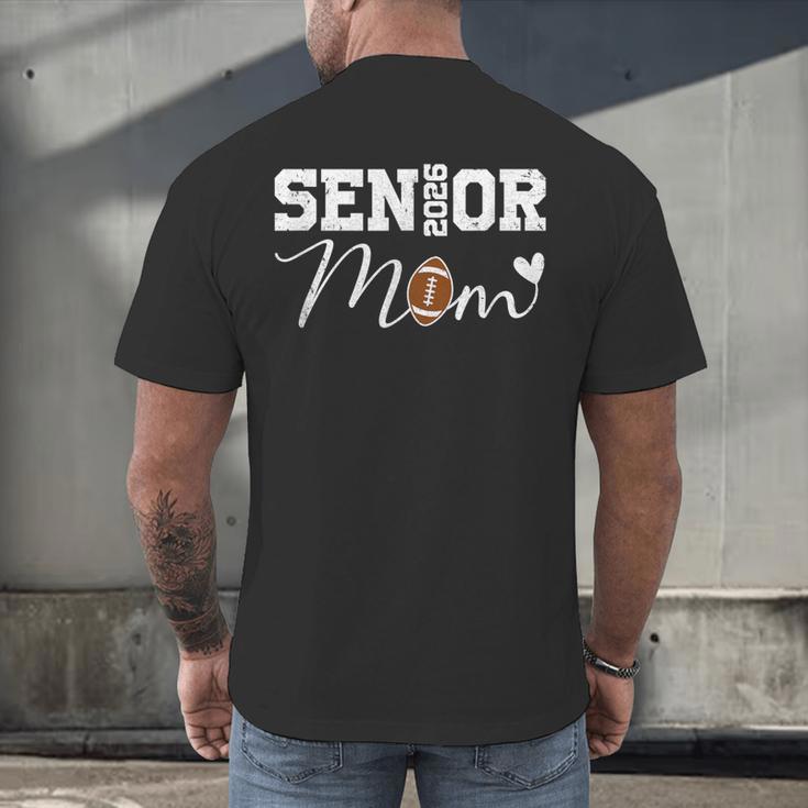 Senior Mom 2026 Football Mommy Class Of 2026 Graduation Men's Back Print T-Shirt