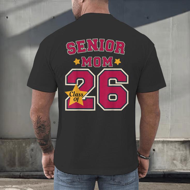 Senior Mom 2026 Proud Senior Mom Class Of 26 For Graduation Men's Back Print T-Shirt