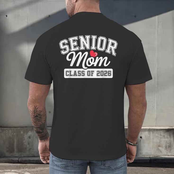 Senior Mom Class Of 2026 Senior Mama 2026 Graduation Women Men's Back Print T-Shirt