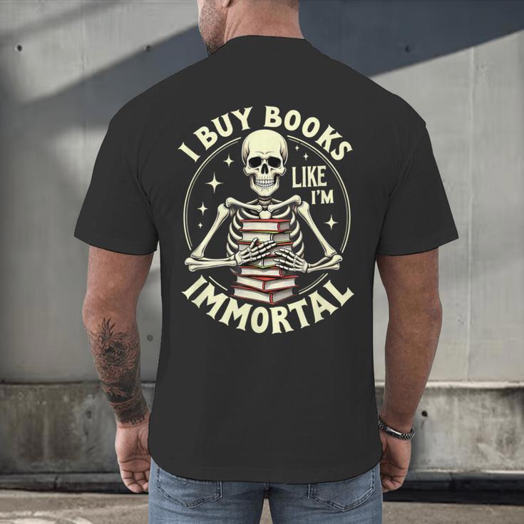 Skeleton I Buy Books Like I'm Immortal Halloween Men's Back Print T-Shirt